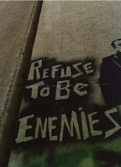 Refuse to be Enemies
